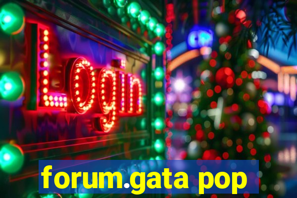 forum.gata pop